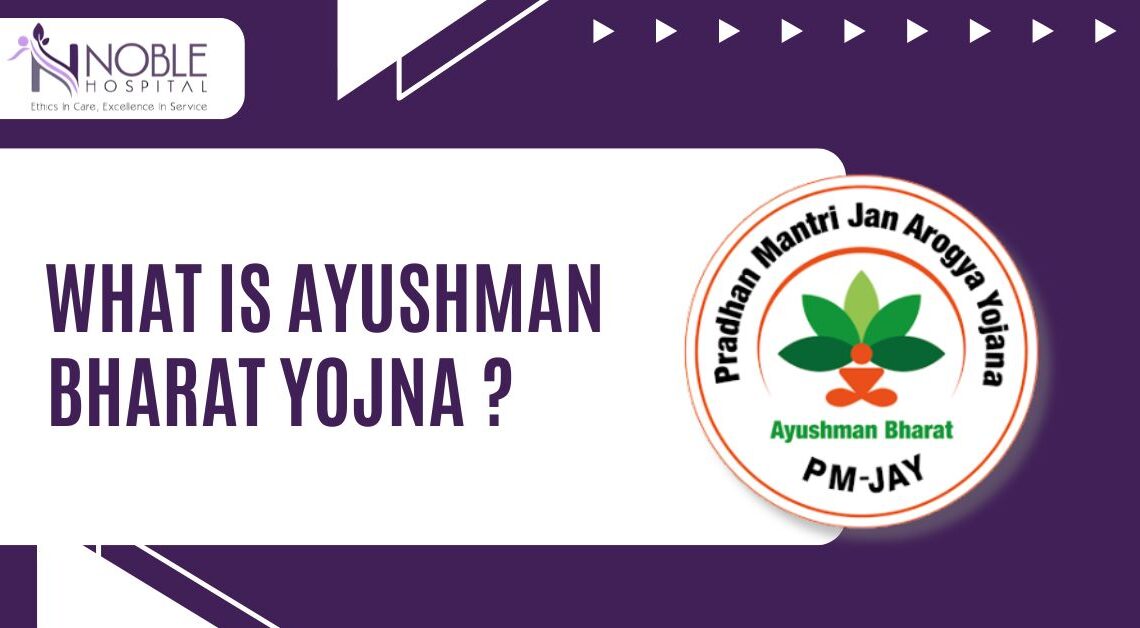 What Is Ayushman Bharat Yojana Best Ayushman bharat hospital in sonipat