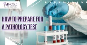 Pathology test preparation Preparing for blood test Fasting before blood test Medical test preparation tips Hospital in Sonipat Noble Hospital Sonipat Sonipat pathology lab What to avoid before a blood test Blood test fasting rules How to prepare for urine test Diagnostic tests in Sonipat Pathology services in Sonipat